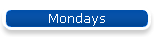 Mondays